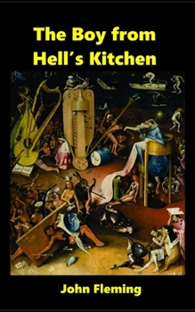 Paperback The Boy from Hell's Kitchen: Growing Up in a New York City Slum Book