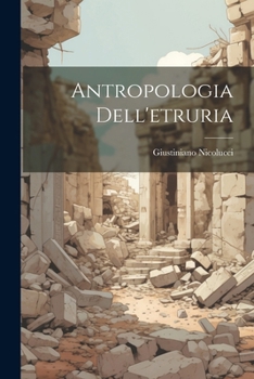 Paperback Antropologia Dell'etruria [Italian] Book