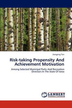 Paperback Risk-Taking Propensity and Achievement Motivation Book