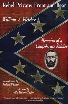 Paperback Rebel Private: Front and Rear: Memoirs of a Confederate Soldier Book