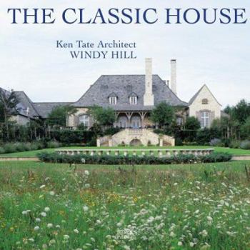 Hardcover Classic House-Windy Hill: Ken Tate Architect Book