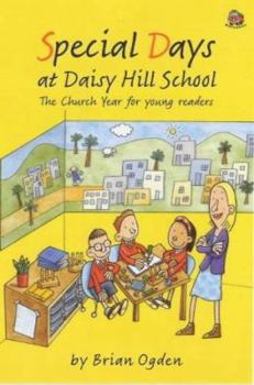 Paperback Special Days at Daisy Hill School: The Church Year for Young Readers Book