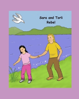 Paperback Sara and Torli Rebel: Expanded Edition Book