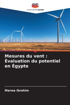 Mesures du vent: Évaluation du potentiel en Égypte (French Edition)