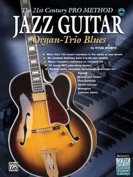 Paperback The 21st Century Pro Method: Jazz Guitar -- Organ-Trio Blues, Spiral-Bound Book & CD [With CD (Audio)] Book