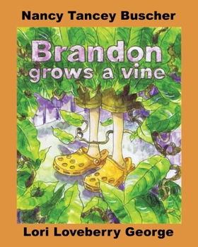 Brandon Grows A Vine