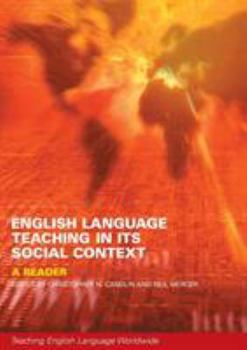 Paperback English Language Teaching in Its Social Context: A Reader Book