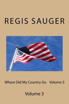 Paperback Where Did My Country Go Volume 3 Book