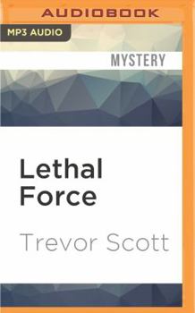 Lethal Force - Book #9 of the Jake Adams International Thriller