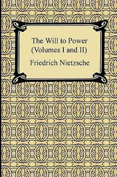 Paperback The Will to Power (Volumes I and II) Book