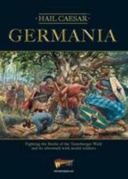 Germania: Fighting the Battle of the Teutoberger Wald and its Aftermath with Model Soldiers - Book  of the Hail Caesar
