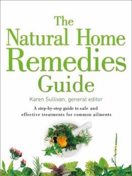 Paperback The Natural Home Remedies Guide: A step-by-step gu Book