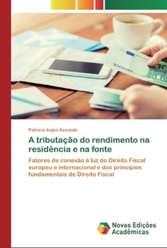 Paperback A tributação do rendimento na residência e na fonte [Portuguese] Book