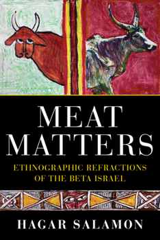 Paperback Meat Matters: Ethnographic Refractions of the Beta Israel Book