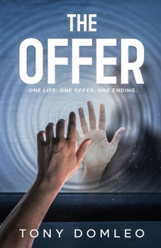 Paperback The Offer: One Life. One Offer. One Ending. Book
