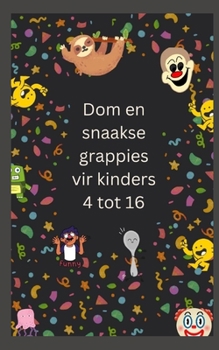 Paperback Dom en snaakse grappies vir kinders 4 tot 16 [Afrikaans] Book