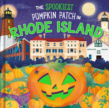 The Spookiest Pumpkin Patch in Rhode Island: A Halloween Adventure Through the Ocean State for Kids Ages 3-7