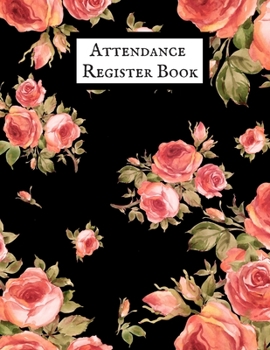 Attendance Register Book: Time Management for Teachers- Home School Lesson Planner- Daily, Weekly & Monthly Lesson Record.