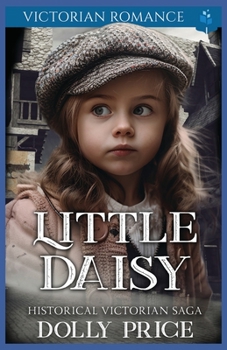 Paperback Little Daisy: Victorian Romance Book