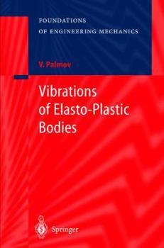 Paperback Vibrations of Elasto-Plastic Bodies Book