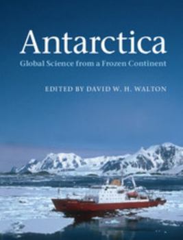 Hardcover Antarctica: Global Science from a Frozen Continent Book