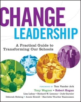 Paperback Change Leadership: A Practical Guide to Transforming Our Schools Book