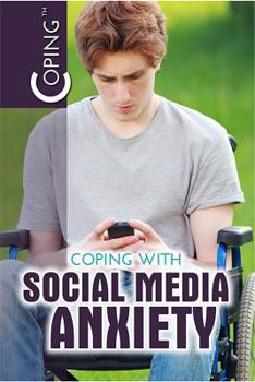 Paperback Coping with Social Media Anxiety Book