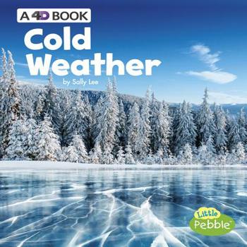 Hardcover Cold Weather: A 4D Book