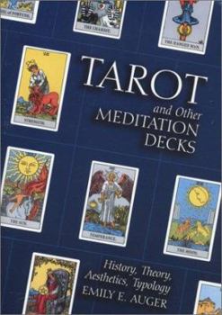 Paperback Tarot and Other Meditation Decks: History, Theory, Aesthetics, Typology Book