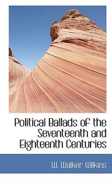 Paperback Political Ballads of the Seventeenth and Eighteenth Centuries Book