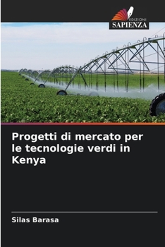 Paperback Progetti di mercato per le tecnologie verdi in Kenya [Italian] Book