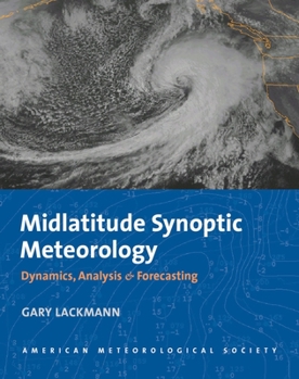 Paperback Midlatitude Synoptic Meteorology: Dynamics, Analysis, and Forecasting Book