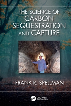Paperback The Science of Carbon Sequestration and Capture Book