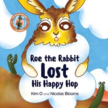 Paperback Roe the Rabbit Lost His Happy Hop Book