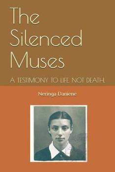 Paperback The Silenced Muses: A Story About Life. Not Death. Book