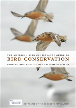 Hardcover The American Bird Conservancy Guide to Bird Conservation Book