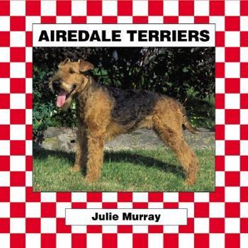 Airedale Terriers - Book  of the Dogs
