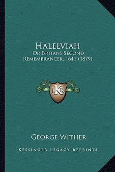 Paperback Halelviah: Or Britans Second Remembrancer, 1641 (1879) Book