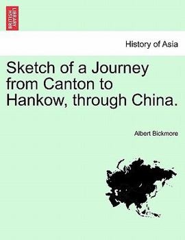 Paperback Sketch of a Journey from Canton to Hankow, Through China. Book