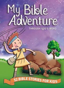 Hardcover My Bible Adventure Through God's Word: 52 Bible Stories for Kids Book
