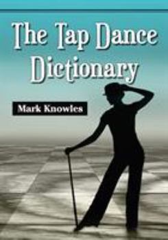 Paperback The Tap Dance Dictionary Book