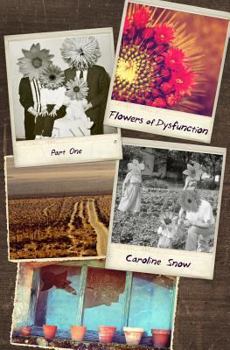 Paperback Flowers of Dysfunction, Part One Book