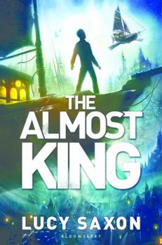 The Almost King - Book #2 of the Tellus