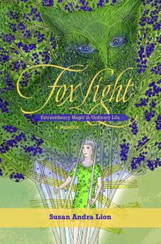 Paperback Fox Light: Magic Hidden in Plain Sight Book