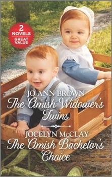 Mass Market Paperback The Amish Widower's Twins and the Amish Bachelor's Choice: A 2-In-1 Collection Book