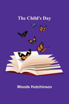 Paperback The Child's Day Book