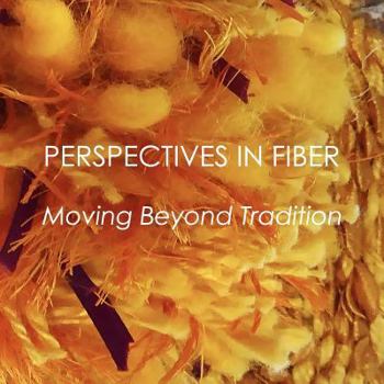 Paperback Perspectives in Fiber: Moving Beyond Tradition Book