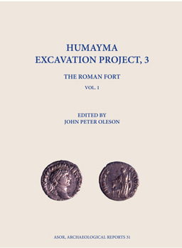 Hardcover Humayma Excavation Project 3: The Roman Fort Book