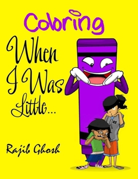 Paperback Coloring book when I was little: For kids creatitity, mental growth and skill enhancing Book