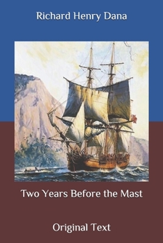 Two Years Before the Mast: Original Text